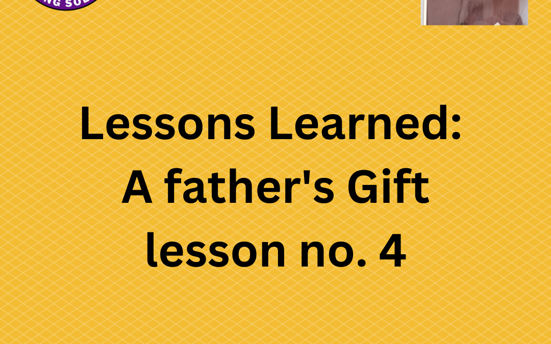 Lessons learned from dad- gift no. 4 on reading, and learning.