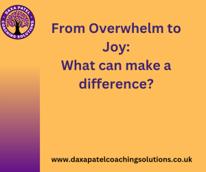 From Overwhelm to Joy